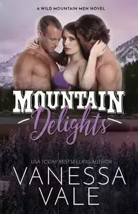 Mountain Delights - Vanessa Vale