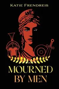 Mourned by Men - Katie Frendreis