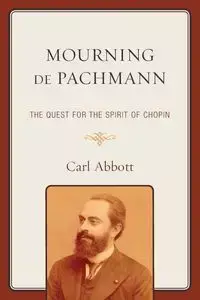 Mourning de Pachmann - Carl Abbott