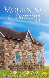 Mourning to Dancing - Shelley Boyes