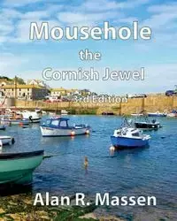 Mousehole the Cornish Jewel - Alan Massen R