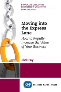 Moving into the Express Lane - Rick Pay