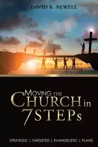 Moving the Church in 7 STEPs - David Newell B