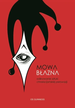 Mowa błazna - Os Guinness