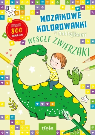 Mozaikowe kolorowanki. Wesołe zwierzaki. Mozaikowe kolorowanki - Opracowanie zbiorowe