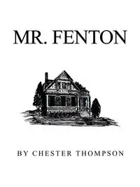 Mr. Fenton - Chester Thompson