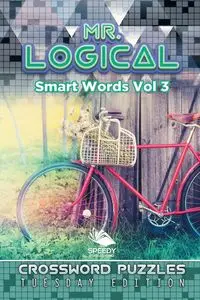 Mr. Logical Smart Words Vol 3 - Speedy Publishing LLC