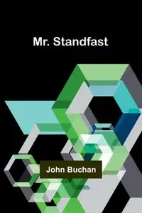 Mr. Standfast - John Buchan