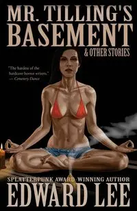 Mr. Tilling's Basement & Other Stories - Lee Edward