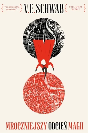 Mroczniejszy odcień magii. Odcienie magii. Tom 1 - V. E. Schwab