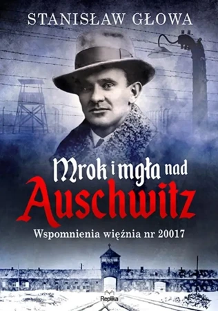 Mrok i mgła nad Auschwitz - red. Joanna Pawłowska