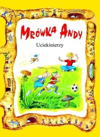 Mrówka Andy. Uciekinierzy w.II - praca zbiorowa