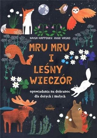 Mru mru i leśny wieczór - Kaisa Happonen, Anne Vasko