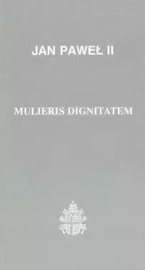 Mulieris dignitatem - Jan Paweł II