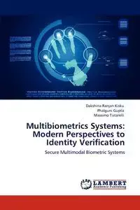 Multibiometrics Systems - Kisku Dakshina Ranjan