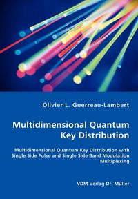 Multidimensional Quantum Key Distribution - Guerreau-Lambert Olivier L.
