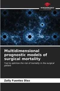 Multidimensional prognostic models of surgical mortality - Fuentes Diaz Zaily