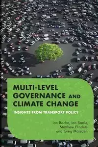 Multilevel Governance and Climate Change - Ian Bache