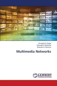 Multimedia Networks - Zanjat Shraddha N.