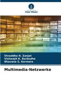 Multimedia-Netzwerke - Zanjat Shraddha N.