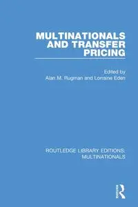 Multinationals and Transfer Pricing - Rugman Alan M.