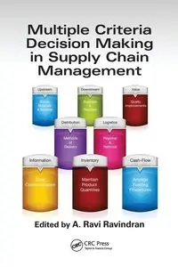 Multiple Criteria Decision Making in Supply Chain Management - Ravindran A. Ravi