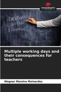 Multiple working days and their consequences for teachers - Moreira Mainardes Wagner