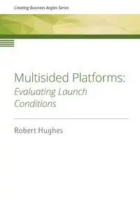 Multisided Platforms - Robert David Hughes