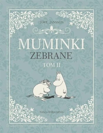 Muminki zebrane T.2 - Tove Jansson