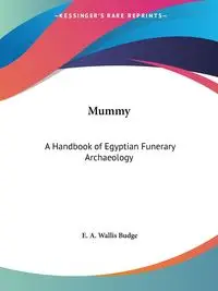 Mummy - Budge E. A. Wallis