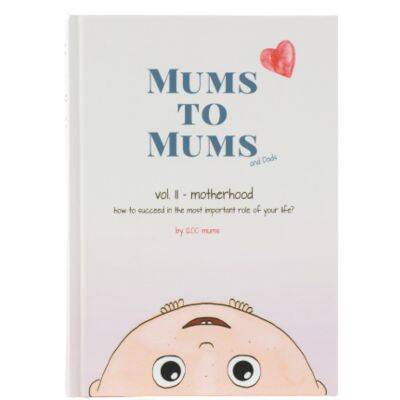 Mums to Mums vol. II – motherhood how to succeed in the most important role of your life?