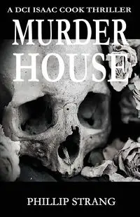 Murder House - Phillip Strang