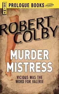 Murder Mistress - Colby Robert