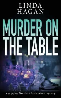 Murder On The Table - Linda Hagan