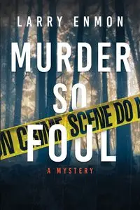 Murder So Foul - Larry Enmon