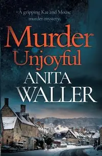 Murder Unjoyful - Anita Waller