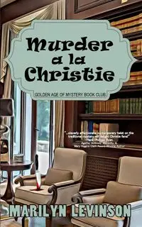 Murder a la Christie - Marilyn Levinson