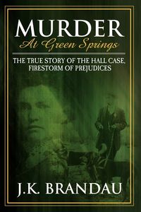 Murder at Green Springs - James Brandau K