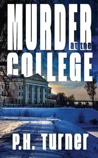 Murder at the College - Turner P.H.