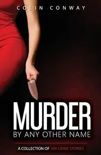 Murder by Any Other Name - Colin Conway