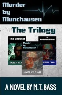 Murder by Munchausen Future Crime Mystery - Bass M.T.