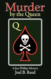 Murder by the Queen - Reed Joel B.