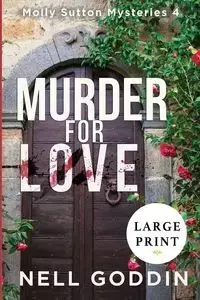 Murder for Love - Nell Goddin