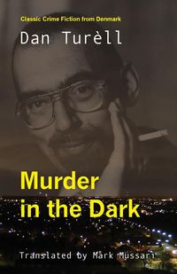 Murder in the Dark - Dan Turell