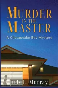 Murder in the Master - Murray Judy L