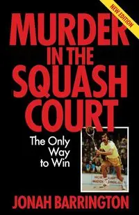 Murder in the Squash Court - Jonah Barrington