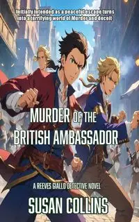 Murder of the British Ambassador - Susan Collins