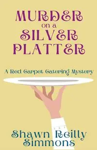 Murder on a Silver Platter - Shawn Simmons Reilly