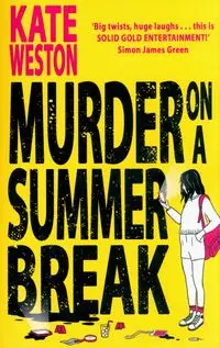 Murder on a Summer Break - Weston Kate