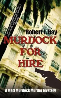 Murdock for Hire - Ray Robert J.